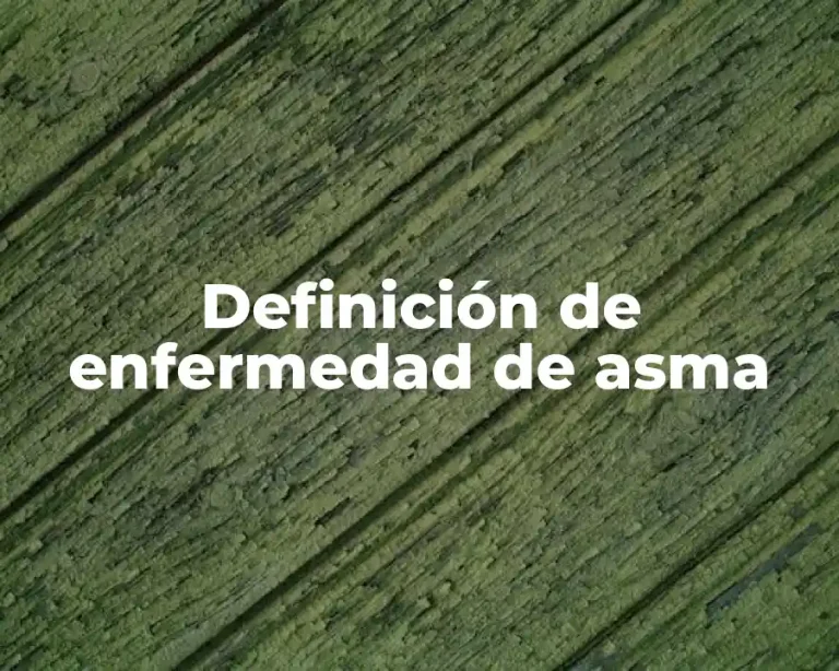 Definición de enfermedad de asma