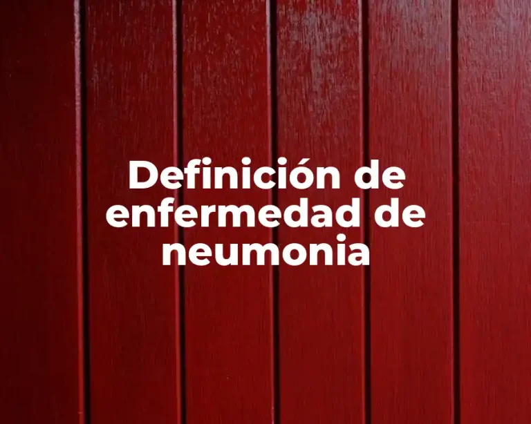 Definición de enfermedad de neumonia