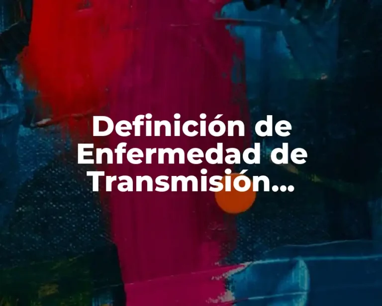 Definición de Enfermedad de Transmisión Alimentaria