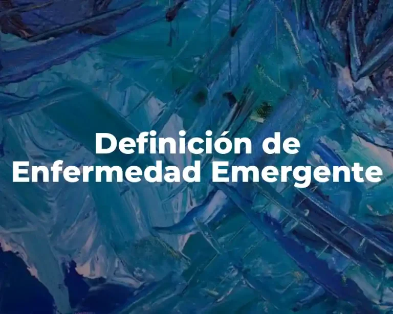 Definición de Enfermedad Emergente