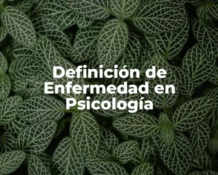 Definición de Enfermedad en Psicología