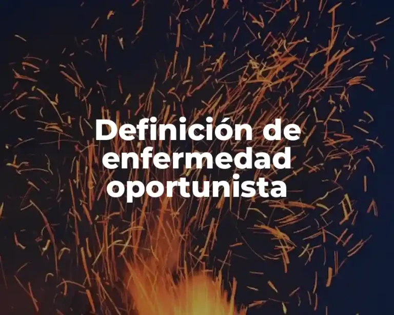 Definición de enfermedad oportunista
