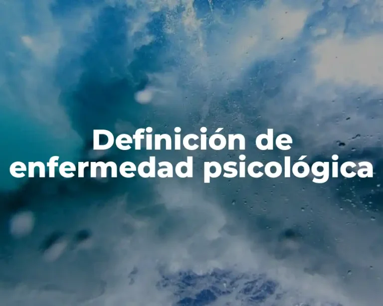 Definición de enfermedad psicológica