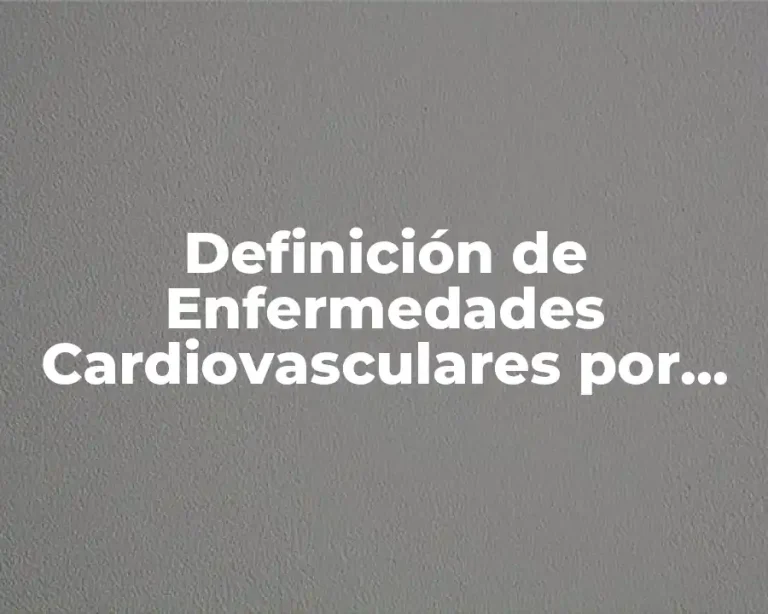 Definición de Enfermedades Cardiovasculares por Tabaco