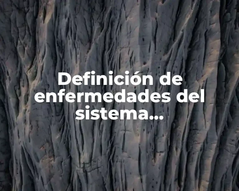 Definición de enfermedades del sistema cardiocirculatorio