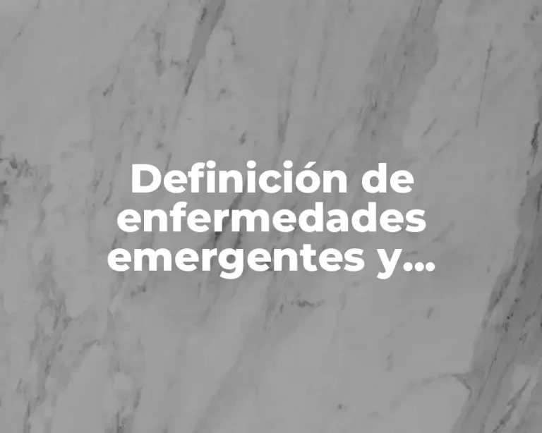 Definición de enfermedades emergentes y reemergentes