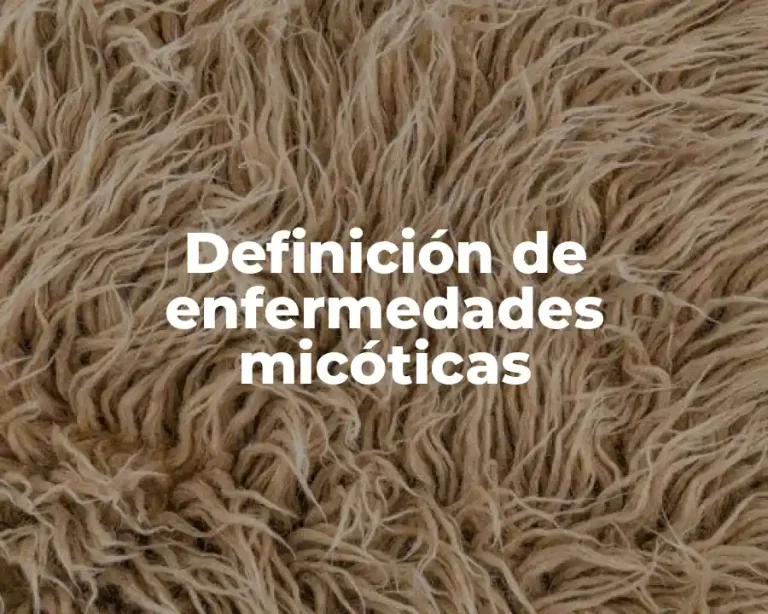 Definición de enfermedades micóticas