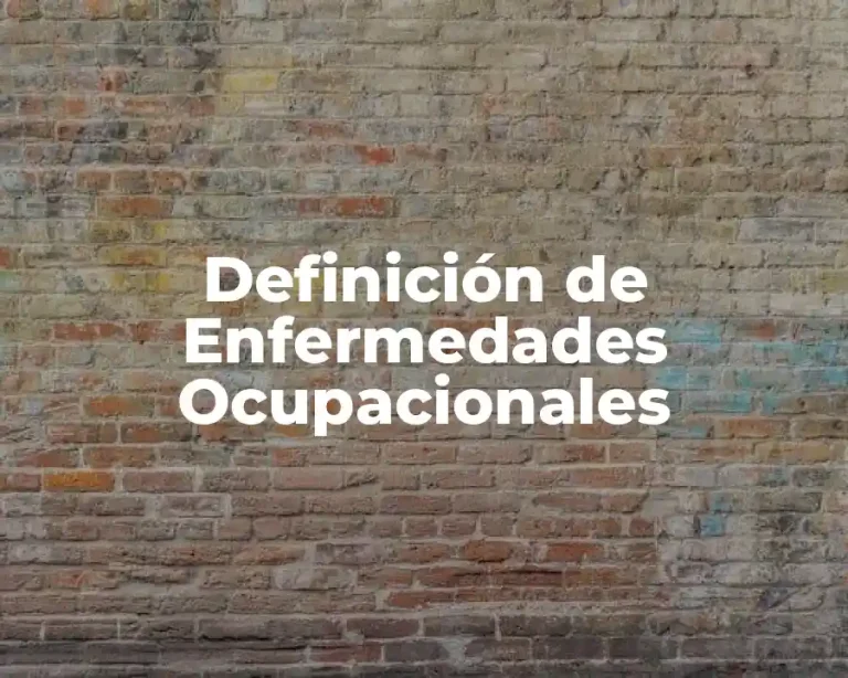 Definición de Enfermedades Ocupacionales