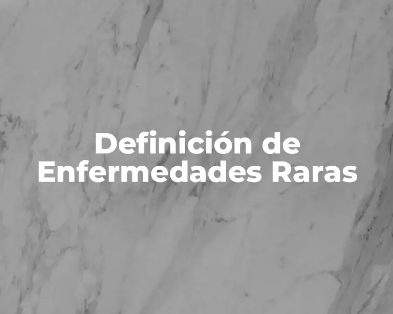 Definición de Enfermedades Raras