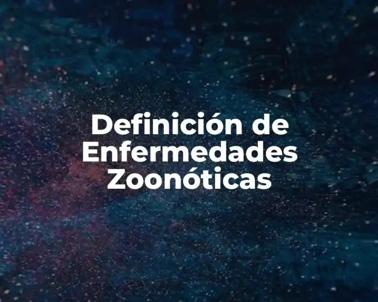 Definición de Enfermedades Zoonóticas