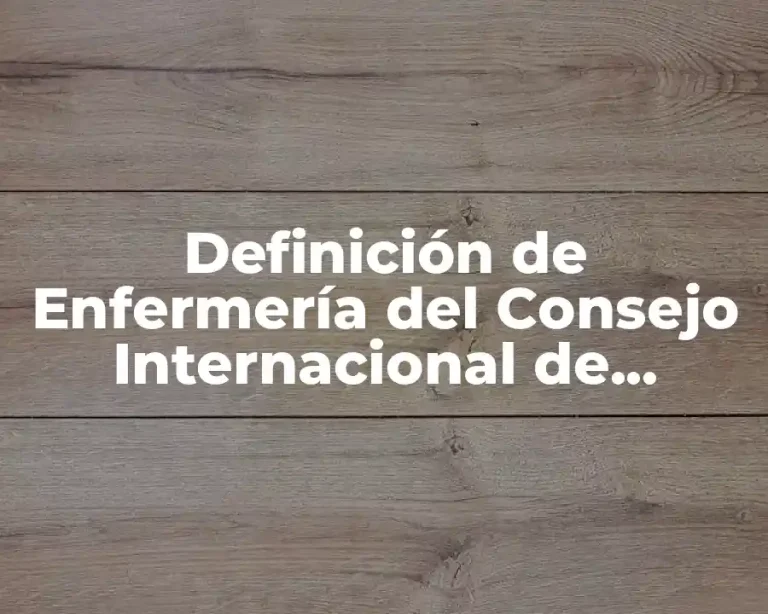 Definición de Enfermería del Consejo Internacional de Enfermería 2014