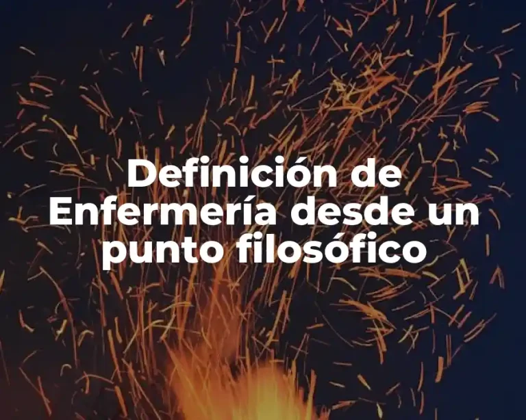 Definición de Enfermería desde un punto filosófico
