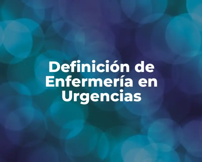 Definición de Enfermería en Urgencias