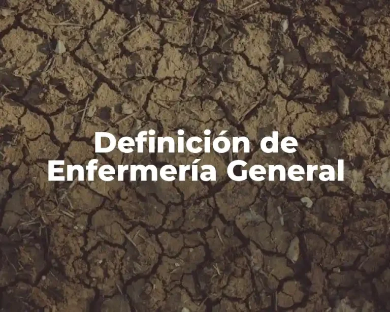 Definición de Enfermería General