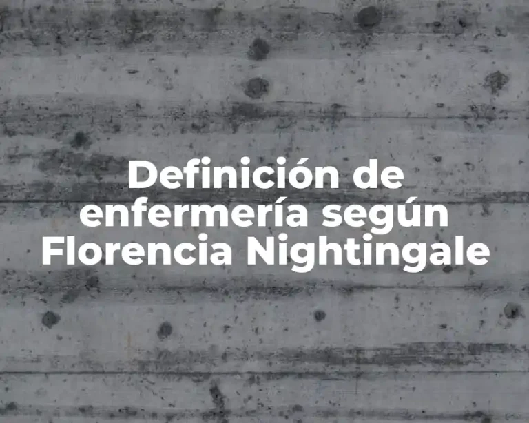Definición de enfermería según Florencia Nightingale