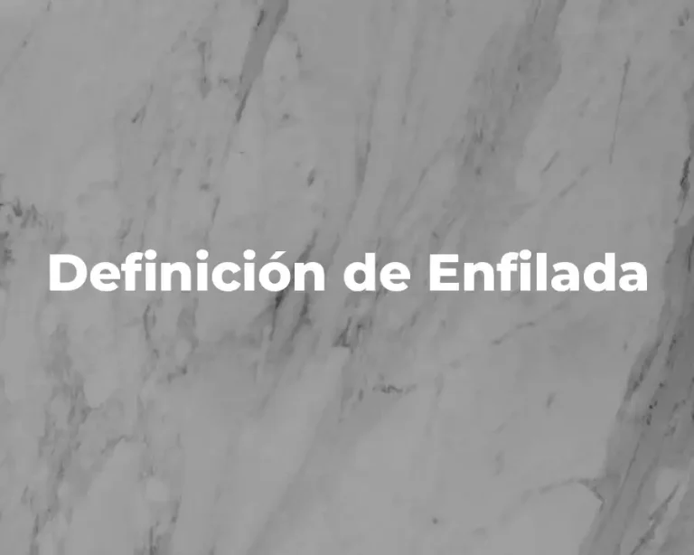 Definición de Enfilada