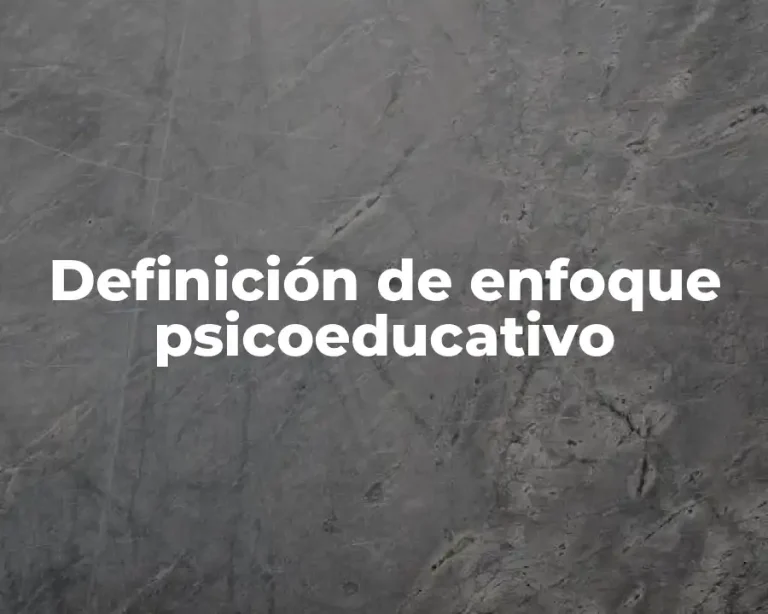 Definición de enfoque psicoeducativo