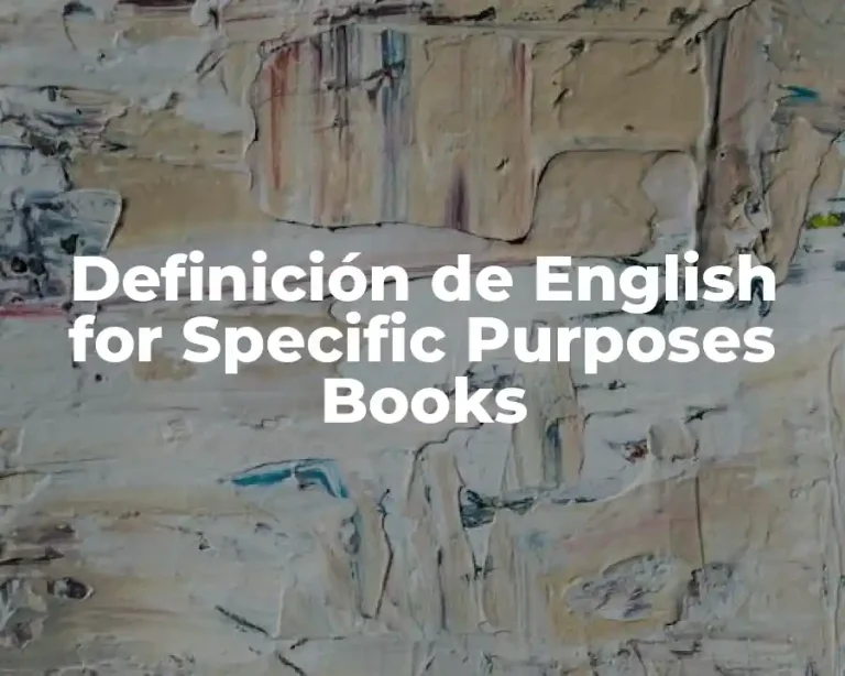 Definición de English for Specific Purposes Books