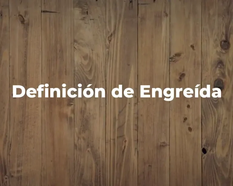 Definición de Engreída