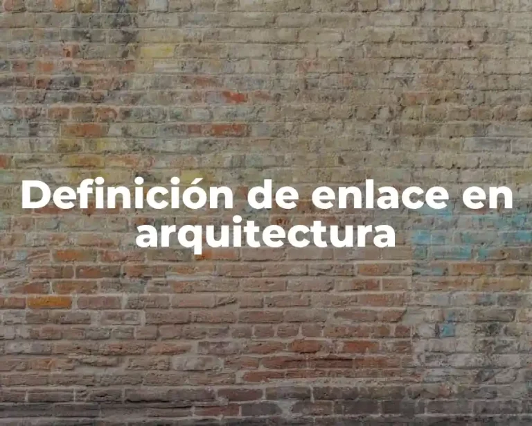 Definición de enlace en arquitectura