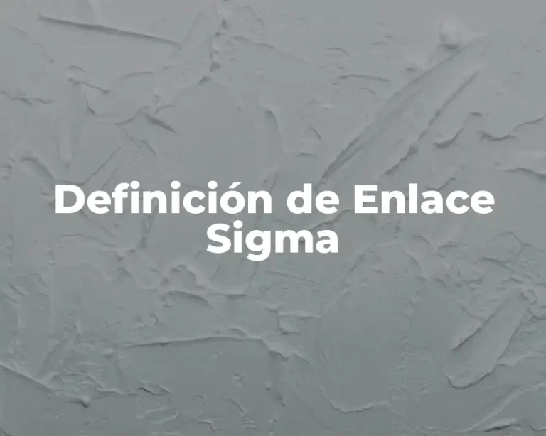 Definición de Enlace Sigma