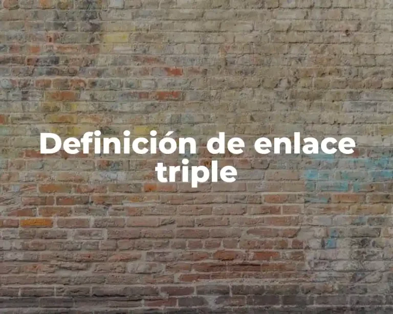 Definición de enlace triple