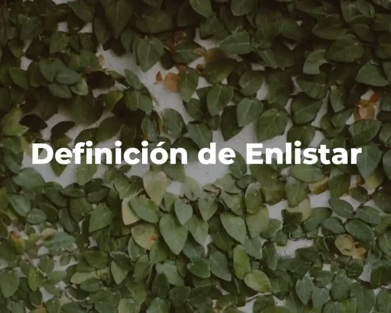 Definición de Enlistar