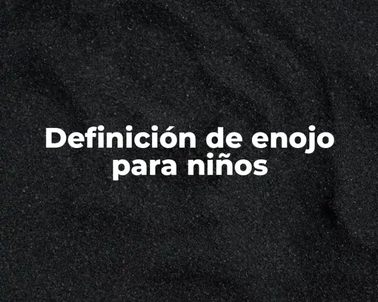 Definición de enojo para niños