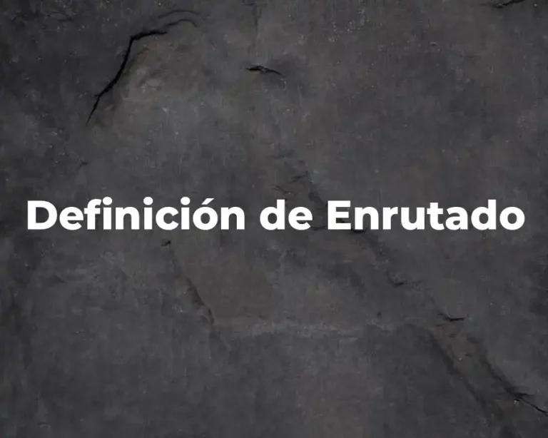 Definición de Enrutado
