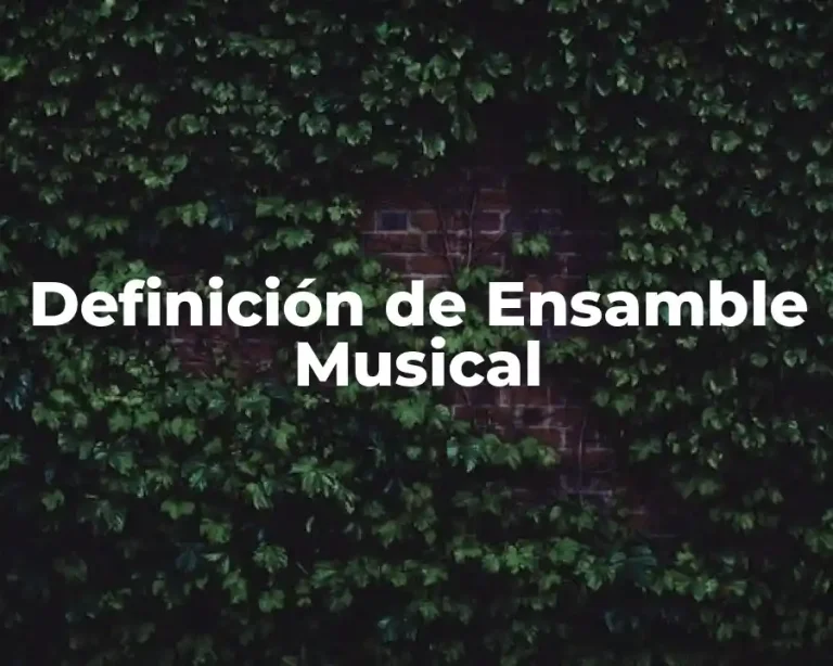 Definición de Ensamble Musical