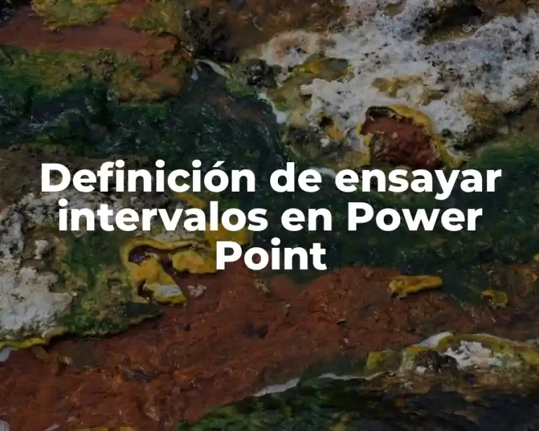 Definición de ensayar intervalos en Power Point