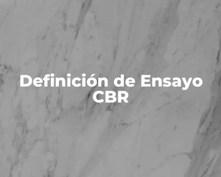 Definición de Ensayo CBR