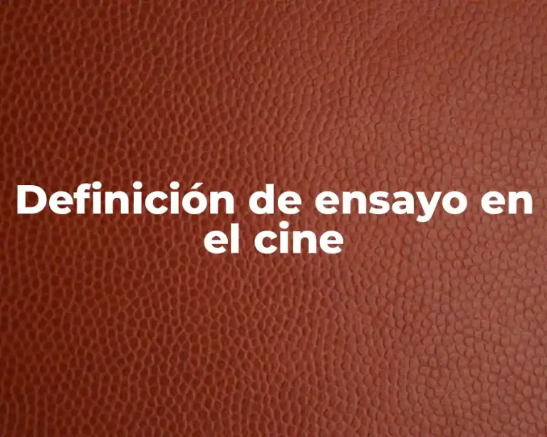 Definición de ensayo en el cine