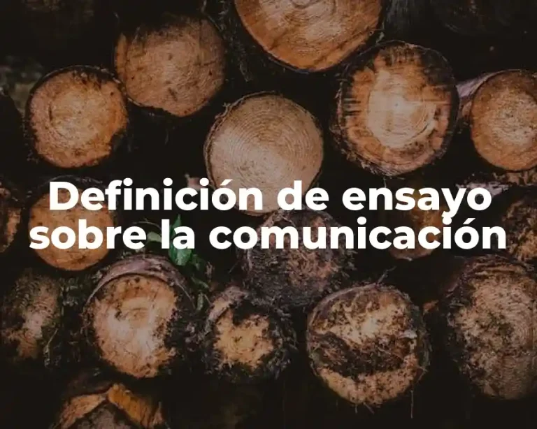 Definición de ensayo sobre la comunicación