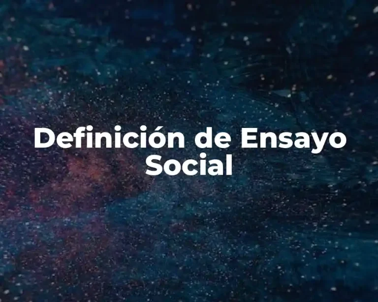 Definición de Ensayo Social