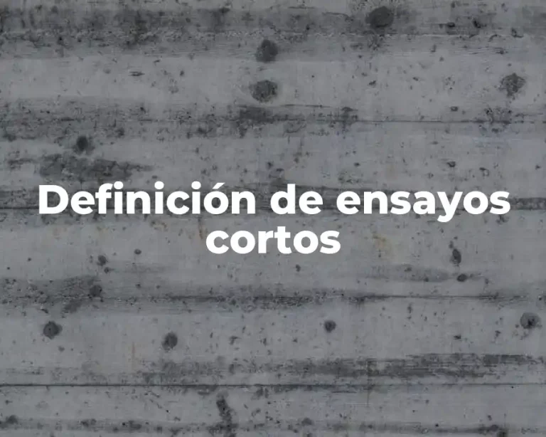 Definición de ensayos cortos