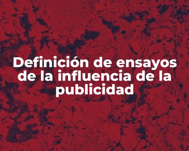 Definición de ensayos de la influencia de la publicidad