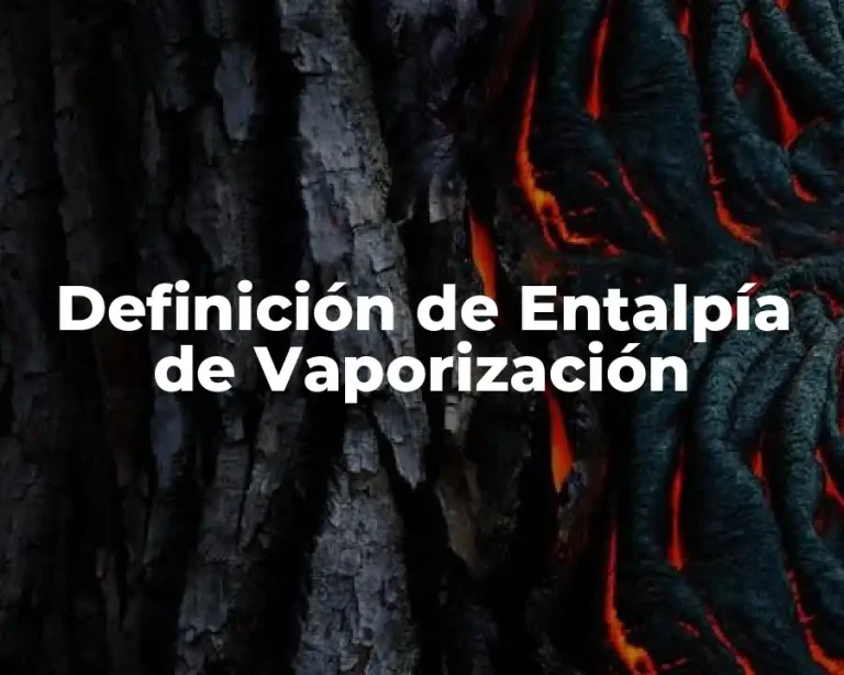 Definición de Entalpía de Vaporización