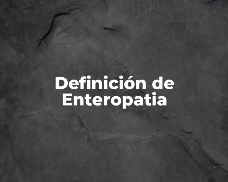 Definición de Enteropatia