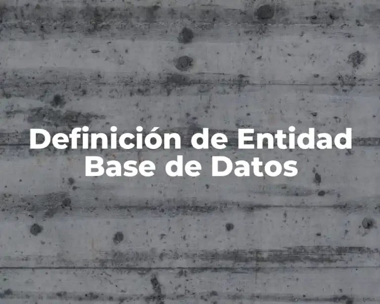 Definición de Entidad Base de Datos