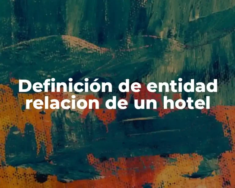 Definición de entidad relacion de un hotel