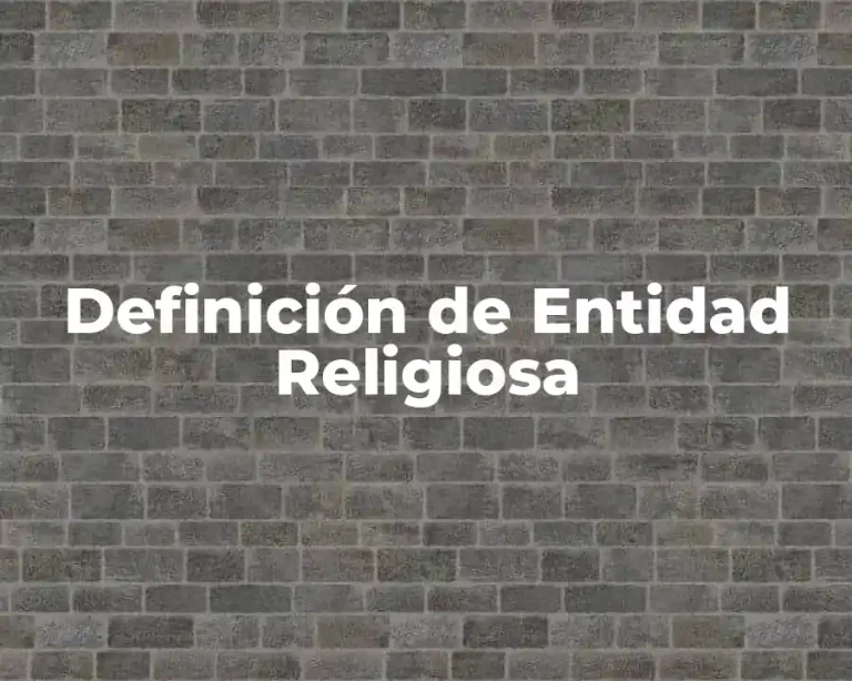 Definición de Entidad Religiosa