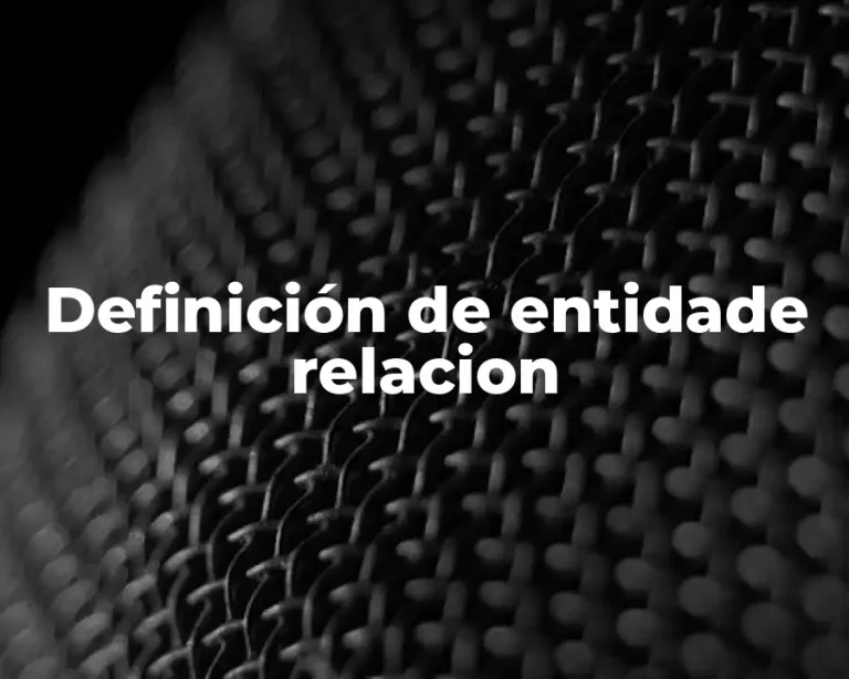 Definición de entidade relacion