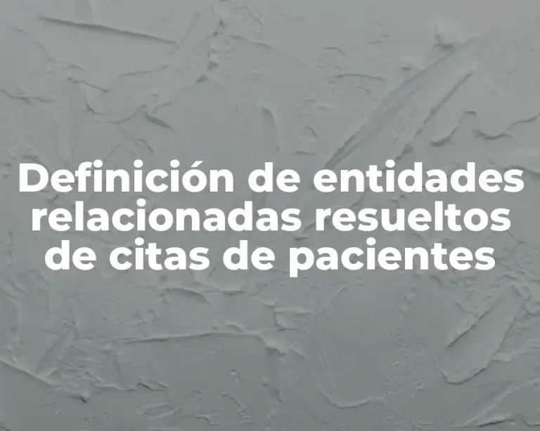 Definición de entidades relacionadas resueltos de citas de pacientes