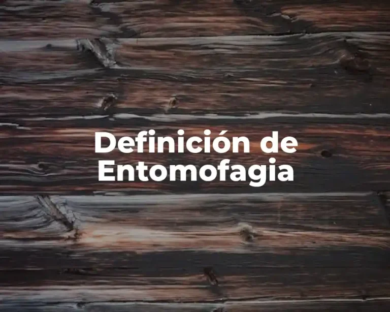 Definición de Entomofagia