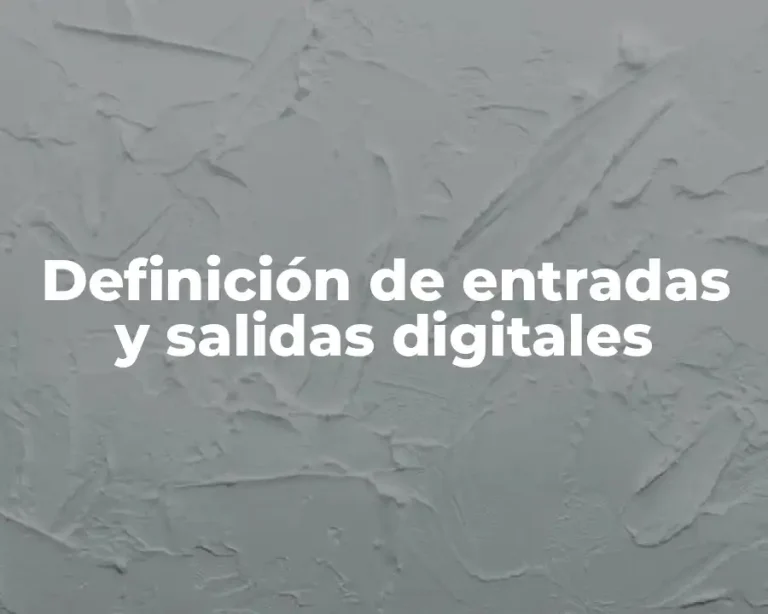 Definición de entradas y salidas digitales
