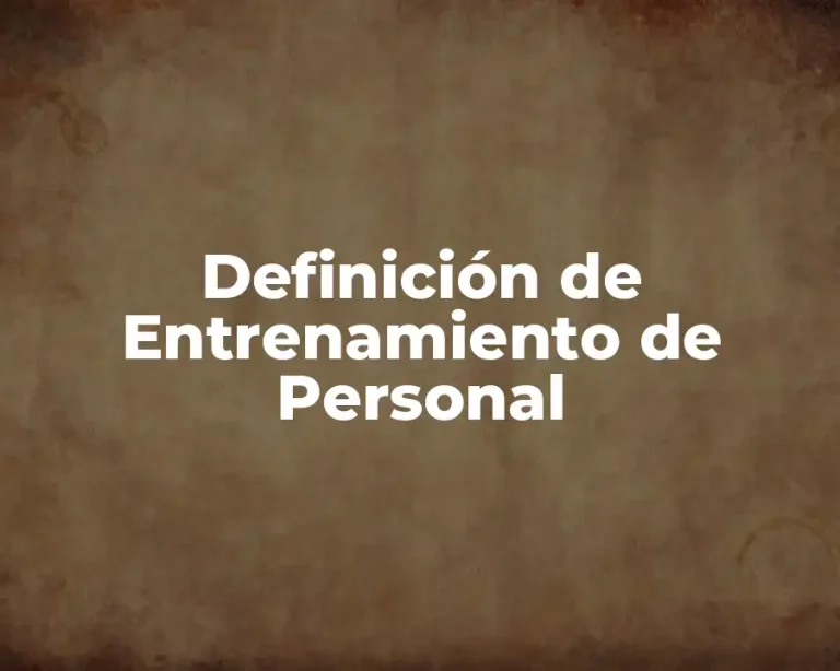 Definición de Entrenamiento de Personal