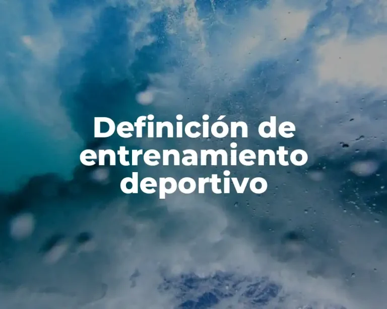 Definición de entrenamiento deportivo