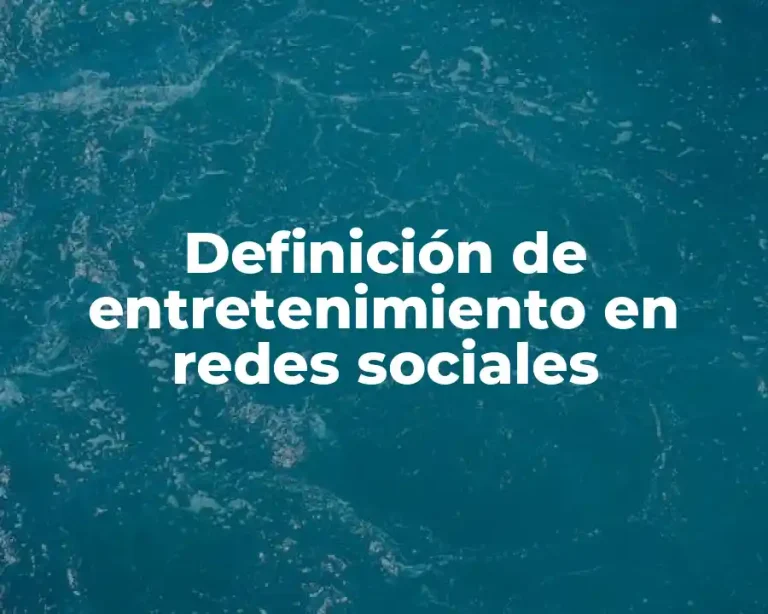 Definición de entretenimiento en redes sociales