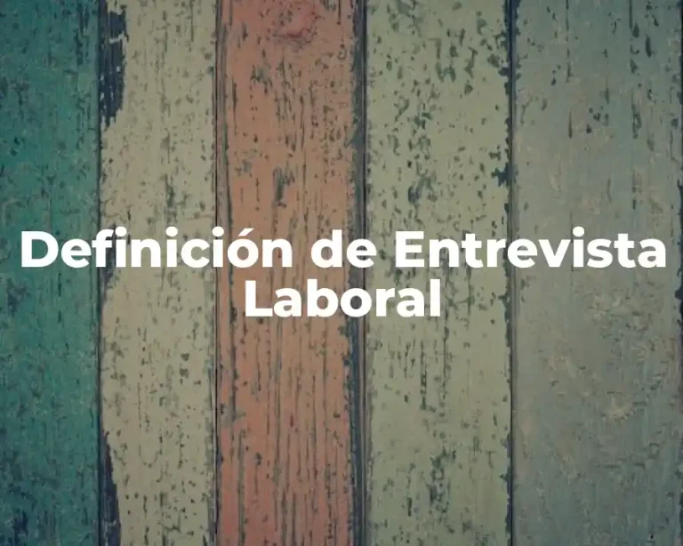 Definición de Entrevista Laboral